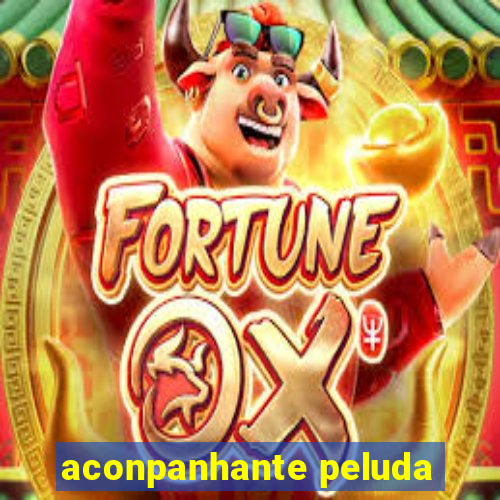 aconpanhante peluda
